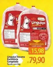 Atacadão Pacote - linguica toscana excelència congelada oferta