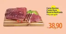 Atacadão Bovina - carne bovina coxado duro reserva resfriada oferta