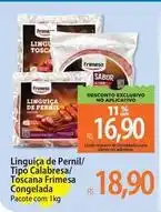 Atacadão Frimesa - linguiça de pernil/ tipo calabaza/ toscana oferta