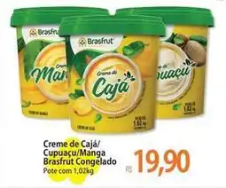 Atacadão Brasfrut - creme de caja/ cupuaçu/manga oferta