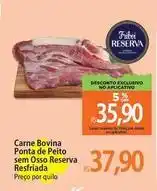 Atacadão Reserva - carne bovina ponta de peito sem osso resfriada oferta