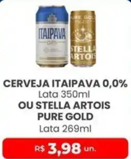 Higa Atacado Cerveja itaipava 0,0% ou stella artois pure gold oferta