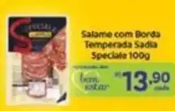 Covabra Supermercados Salame com Borda Temperada Sadia Speciale oferta