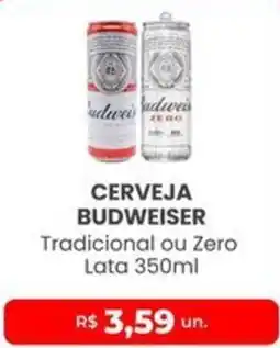 Higa Atacado Cerveja budweiser tradicional ou zero oferta