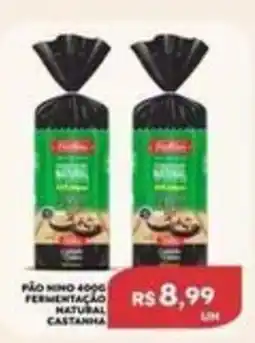 Verona Supermercados Pão Nino 400g fermentação natural castanha oferta