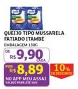 Assaí Atacadista Queijo tipo mussarela fatiado itambé oferta