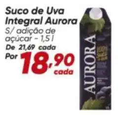 Dia Aurora - suco de uva integral oferta