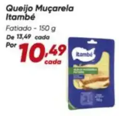 Dia Itambé - queijo muçarela oferta