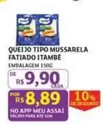 Assaí Atacadista Itambé - queijo tipo mussarela fatiado oferta