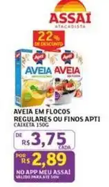 Assaí Atacadista Apti - aveia em flocos regulares ou finos oferta
