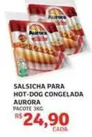 Assaí Atacadista Aurora - salsicha para hot-dog congelada oferta