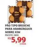 Assaí Atacadista Kim - pão tipo brioche para hambúrguer nobre oferta