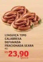 Assaí Atacadista Seara - linguiça tipo calabresa defumada fracionada oferta