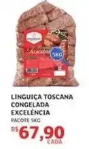Assaí Atacadista Excelencia - linguiça toscana congelada excelência oferta