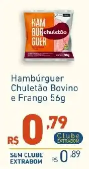 Extrabom Supermercados Hambúrguer Chuleto Bovino e Frango oferta