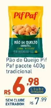 Extrabom Supermercados Pão de Queijo Pif Paf pacote tradicional oferta