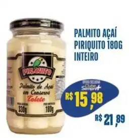 Sempre Vale Supermercados Palmito açaí piriquito inteiro oferta