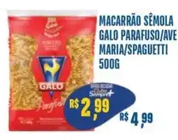 Sempre Vale Supermercados Macarrão semola galô parafuso/ave maria/spaguetti oferta