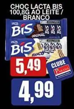 Supermercados Paraná Choc lacta bis 100,8g ao leite / branco oferta
