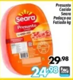 Supermercados Big Compra Presunto cozido seara oferta
