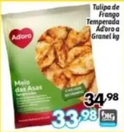 Supermercados Big Compra Tulipa de Frango Temperada Adoro a Granel oferta
