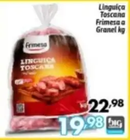 Supermercados Big Compra Linguica Toscana oferta