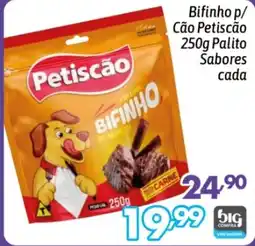 Supermercados Big Compra Bifinho p/ Cão Petiscão oferta