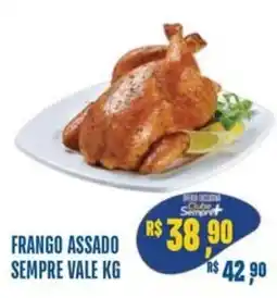 Sempre Vale Supermercados Frango assado sempre vale kg oferta