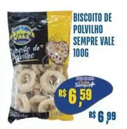 Sempre Vale Supermercados Biscoito de polvilho sempre vale oferta
