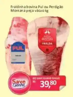 Supermercados Savegnago Fraldinha bovina Pul ou Perdigão oferta