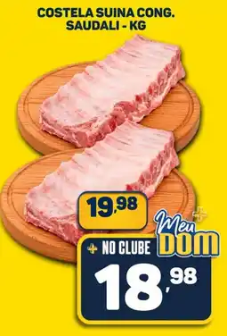 Dom Atacadista Costela suina cong. saudali oferta