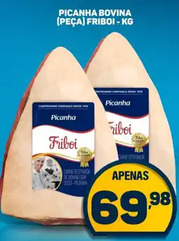 Dom Atacadista Picanha bovina peça friboi kg oferta
