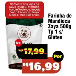 Royal Supermercados Farinha de Mandioca Zaya oferta