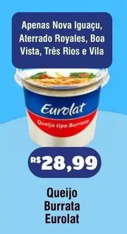 Royal Supermercados Queijo Burrata Eurolat oferta