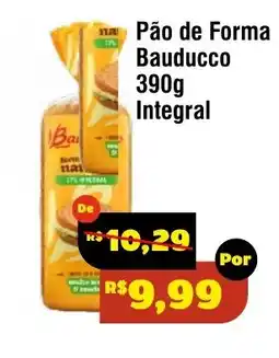 Royal Supermercados Pão de Forma Bauducco Integral oferta