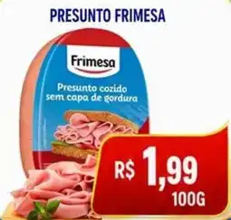 Compre Bem Presunto frimesa oferta