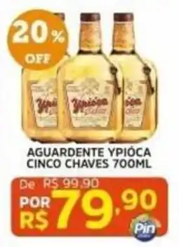 Pinheiro Supermercado Aguardente ypióca cinco chaves oferta