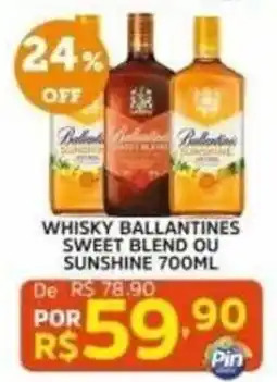 Pinheiro Supermercado whisky ballantines sweet blend ou sunshine 700ml oferta