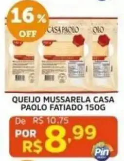 Pinheiro Supermercado Queijo mussarela casa paolo fatiado oferta
