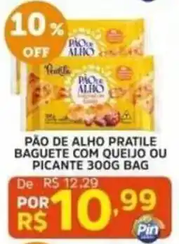 Pinheiro Supermercado pão de alho pratile baguete com queijo ou picante oferta