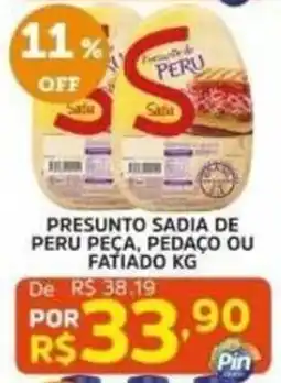 Pinheiro Supermercado Presunto sadia de peru peça, pedaço ou fatiado kg oferta