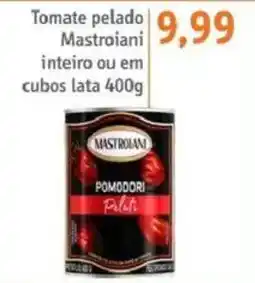 Sonda Tomate pelado mastroian inteiro ou em cubos oferta