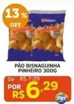 Pinheiro Supermercado Pão bisnaguinha pinheiro oferta