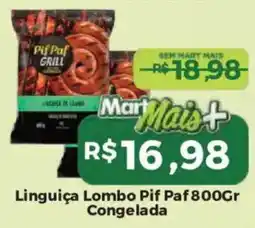Mart Minas Linguiça lombo pif paf oferta