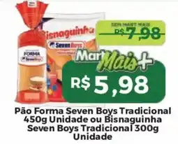 Mart Minas Pão Forma Seven Boys Tradicional ou Bismaguinha Seven Boys Tradicional oferta