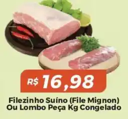 Mart Minas Filezinho Suíno (File Mignon) Ou Lomba Peça Kg Congelado oferta