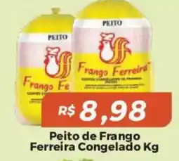 Mart Minas Peito de frango ferreira congelado kg oferta
