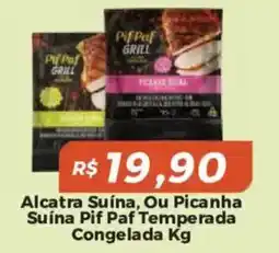 Mart Minas Alcatra Suína, Ou Picanha Suína Pif Paf Temperada oferta