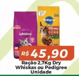 Mart Minas Ração 2,7Kg Dry Whiskas ou Pedigree oferta