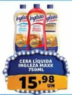 Cera líquida ingleza maxx